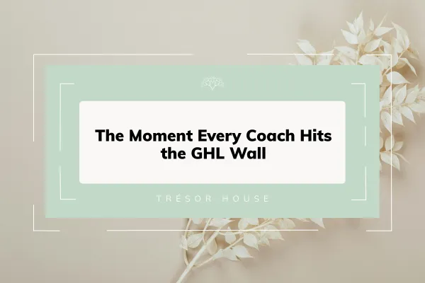 The Moment Every Coach Hits the GHL Wall