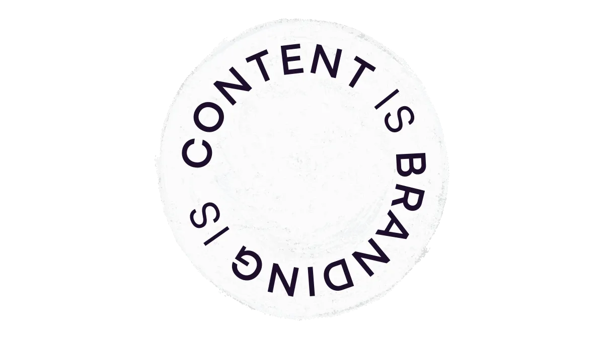 A paint circle with looping text stating Content is Branding is Content is