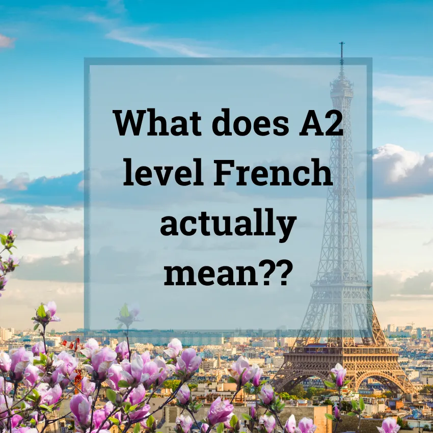 What does A2 level French actually mean?