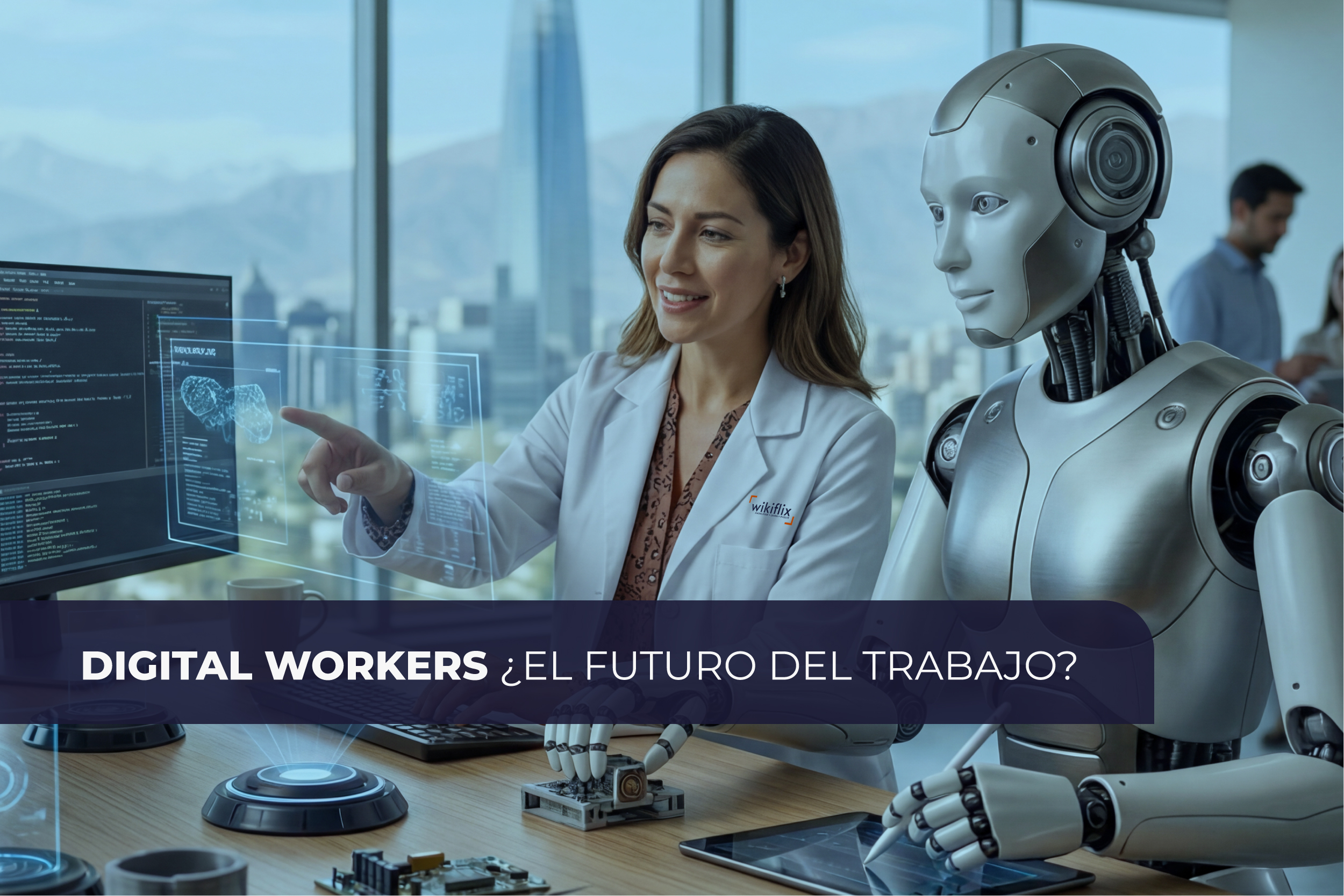 Digital Workers ¿El futuro del trabajo?