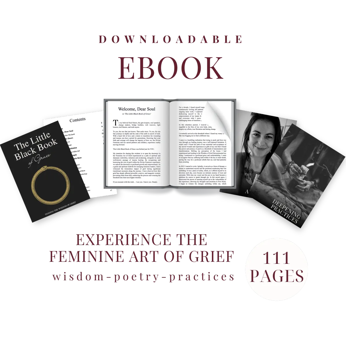 Downloadable 111-page ebook titled ‘The Little Black Book of Grief,’ featuring wisdom, poetry, and practices for experiencing the feminine art of grief. The image includes a cover of the ebook, an open book displaying sample pages, and supplementary content such as deepening practices. The design emphasizes themes of healing, emotional resilience, and feminine wisdom, offering readers tools for navigating grief and personal transformation.