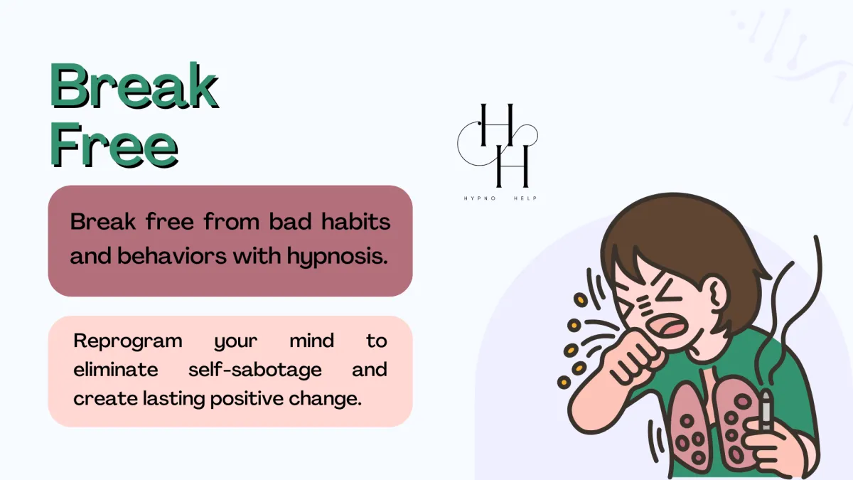 Break free frombad habits freedom from fears phobias better choices with hypnosis hypnohelp.ca