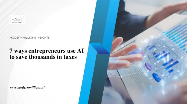 Entrepreneurs using AI tax strategies to save thousands in taxes and grow wealth