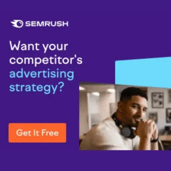 SEMrush advertisement promoting competitor analysis and digital marketing strategy insights.