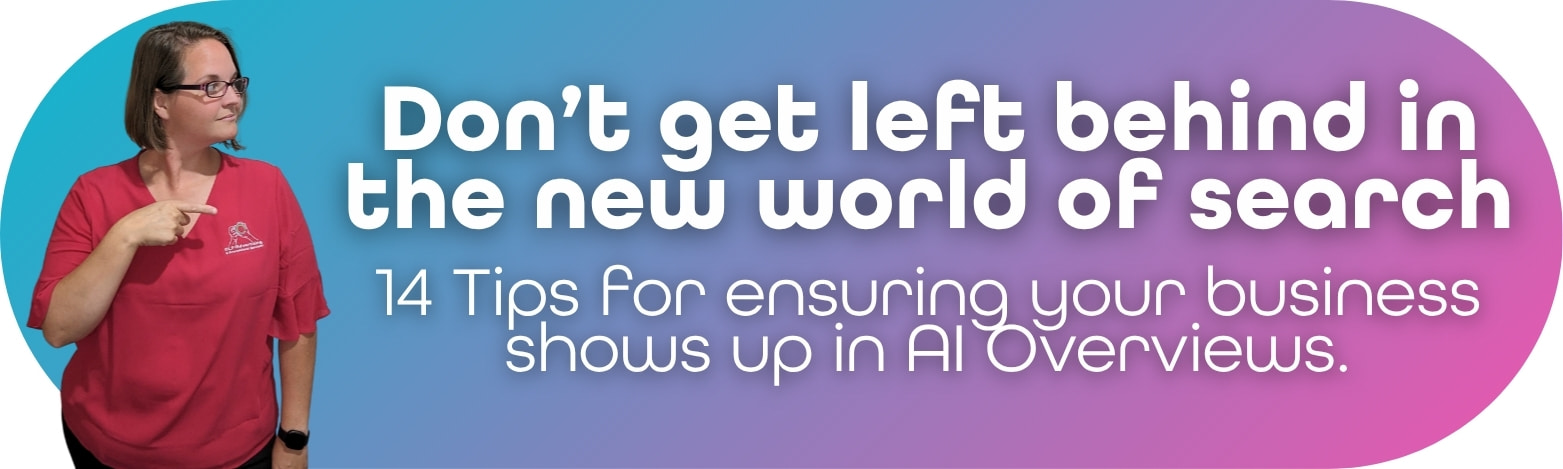 How Do I Get My Business to Show Up in AI Overviews?