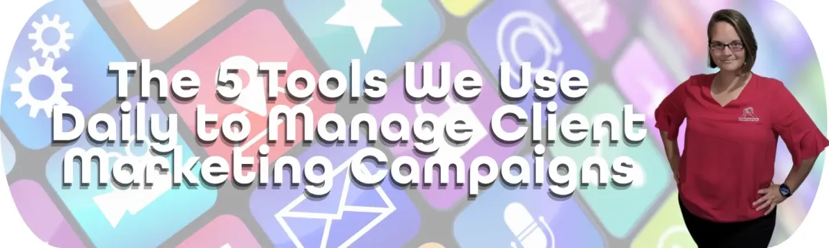 The 5 Tools We Use Daily | CLP Advertising