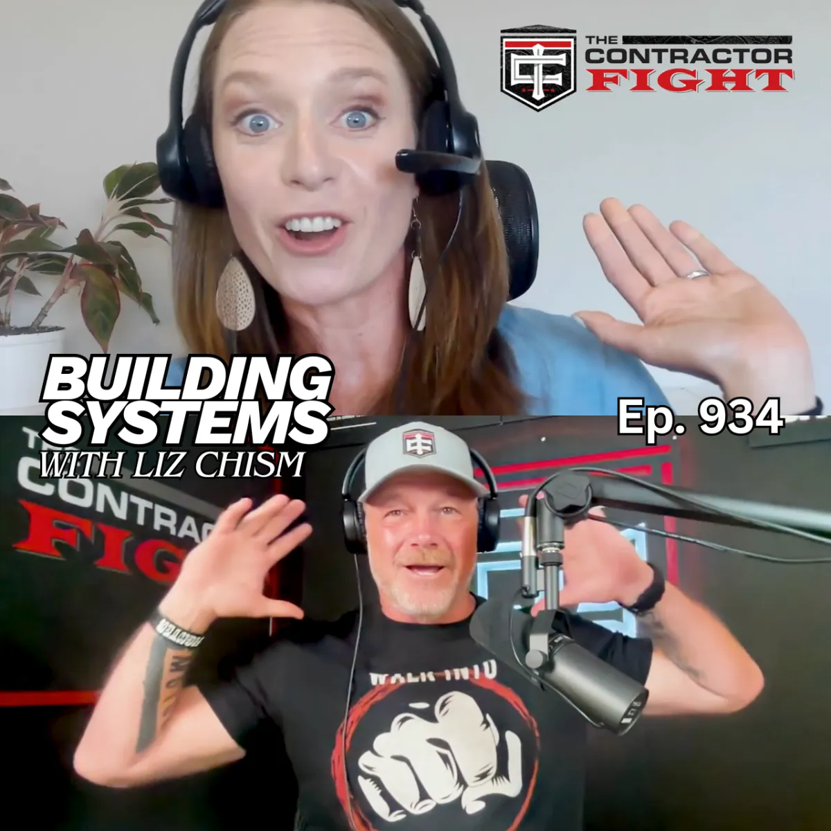 Screenshot from The Contractor Fight Podcast featuring Liz Chism and host Tom Reber. Both are wearing headsets and smiling while raising their hands during the episode titled “Building Systems with Liz Chism” (Episode 934). The Contractor Fight logo appears in the top right corner.