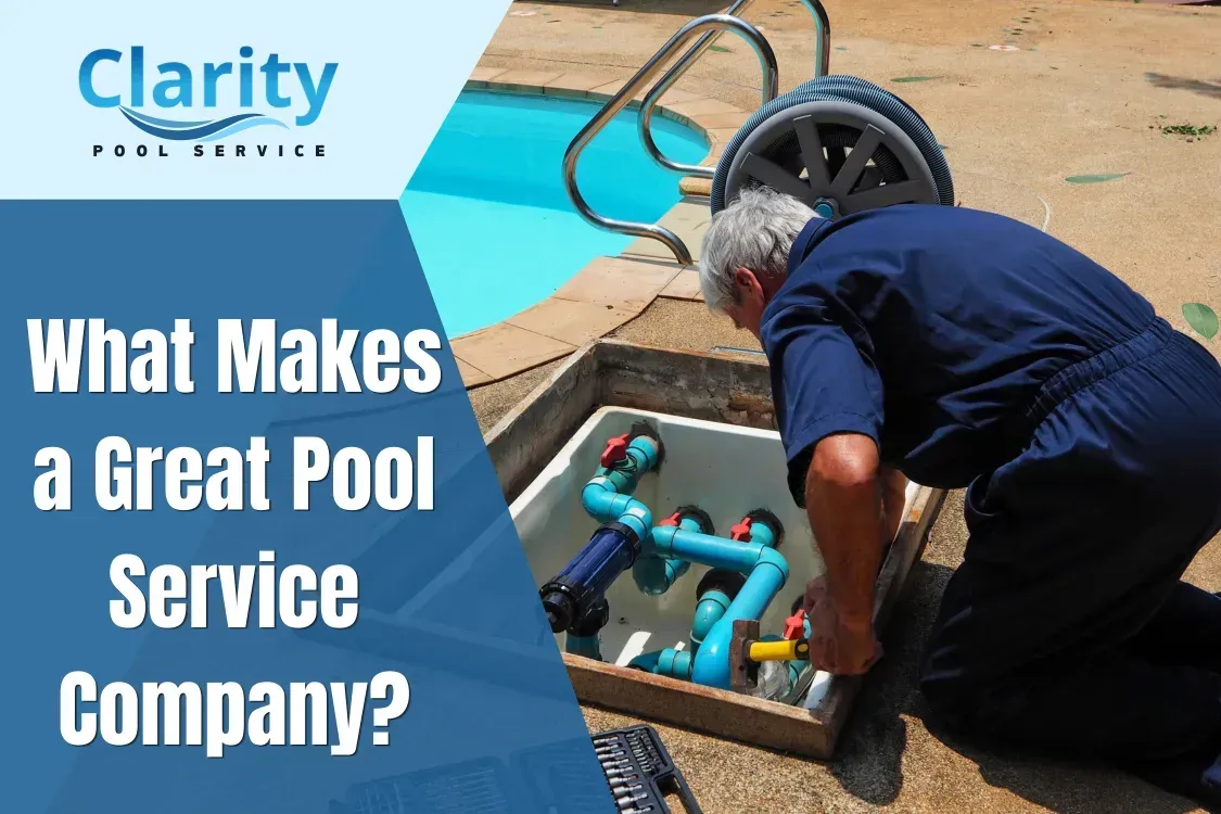 What Makes a Great Pool Service Company?