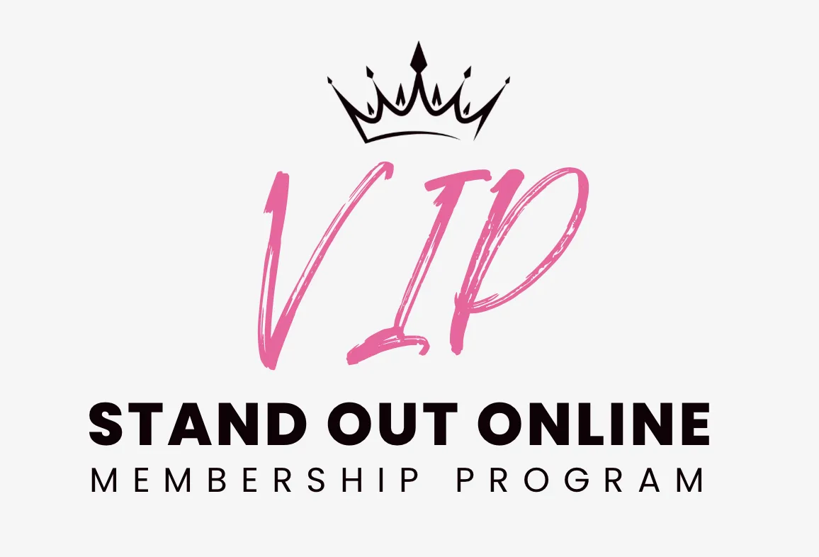 VIP Stand Out Online Membership Program
