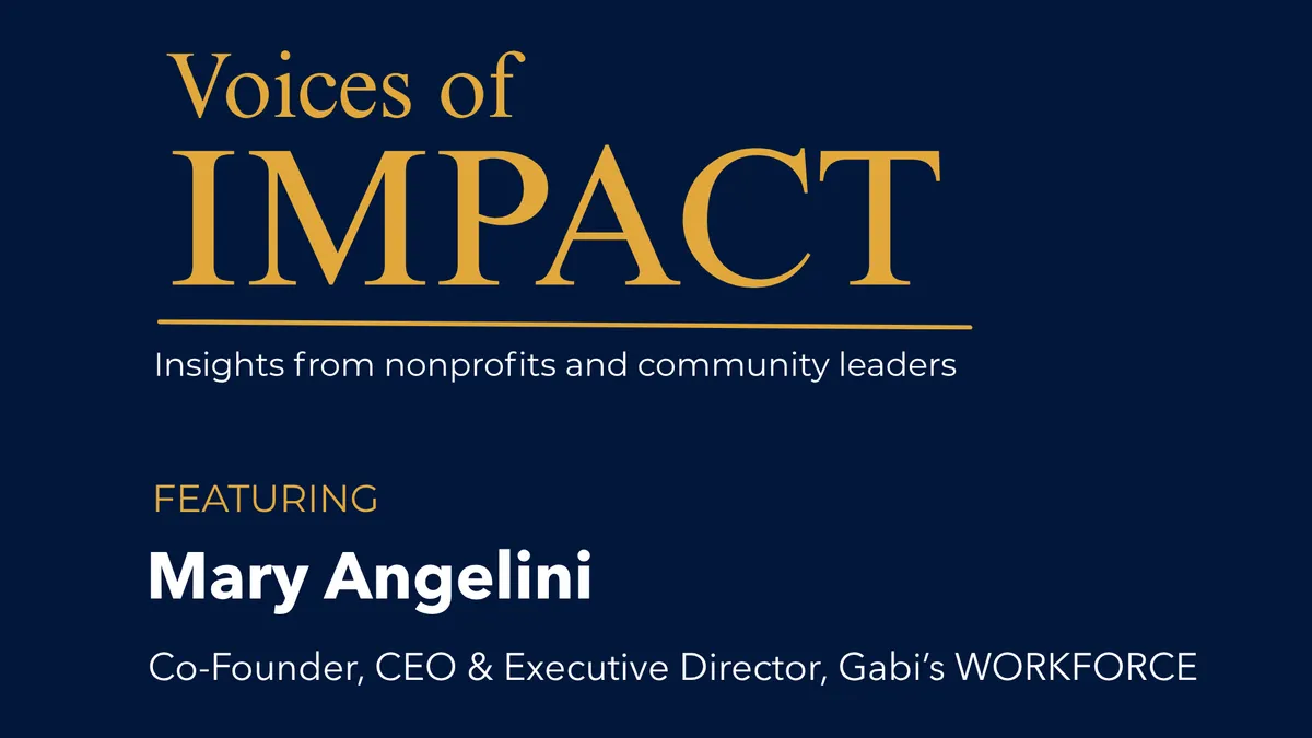 Voices of Impact interview featuring Mary Angelini, Co-Founder, CEO & Executive Director of Gabi’s Workforce, an organization creating meaningful employment opportunities for adults with intellectual and developmental disabilities.