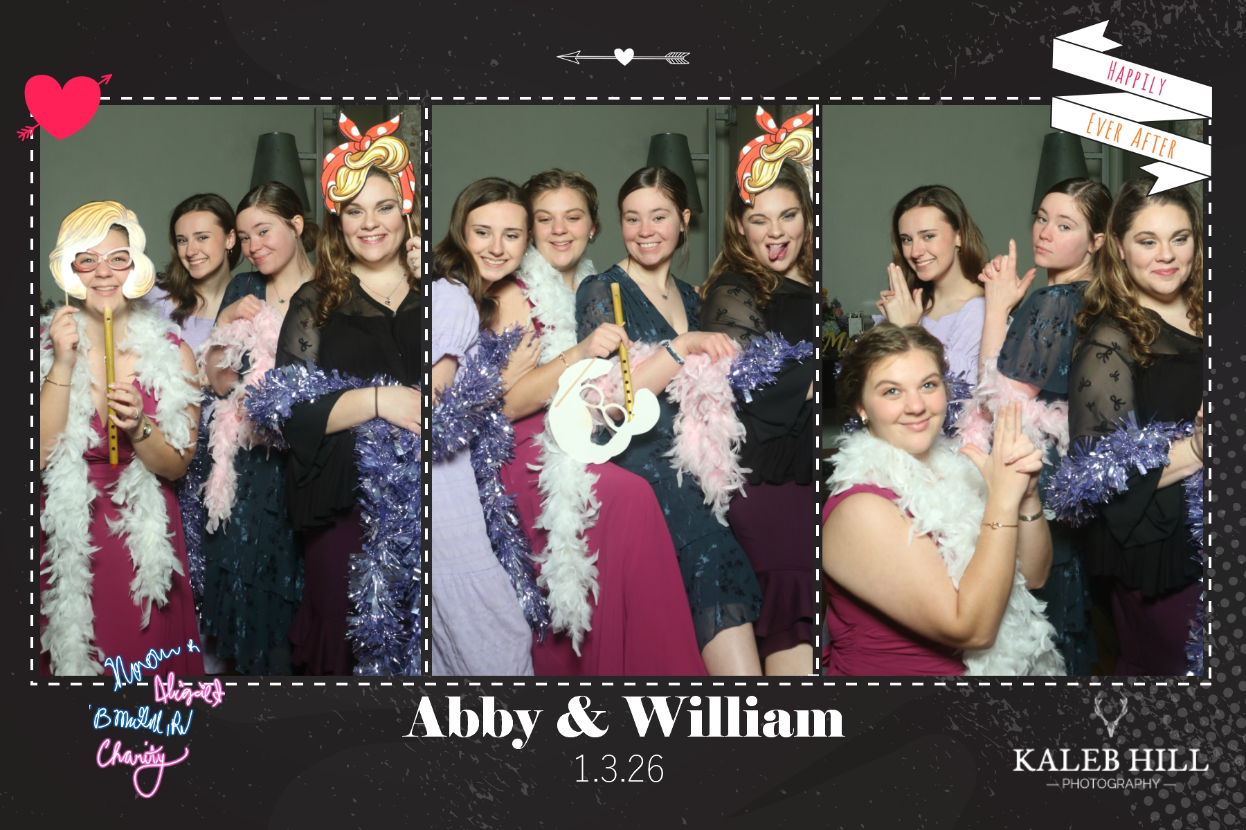 Large group of young women and friends posing in multiple joyful photo booth strips at Abby & William event – colorful dresses, big smiles, hugs, silly expressions and props on dark backdrop with custom 'Happily Ever After' ribbon frame, event name and date 1.3.26 by Kaleb Hill Photography