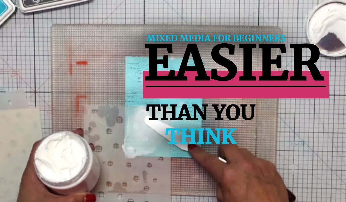 Mixed Media Doesn’t Have to Be Messy (Or Complicated!)