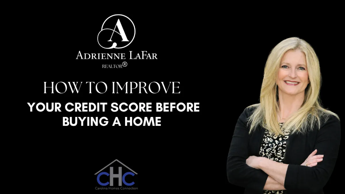 How to Improve Your Credit Score Before  Buying a Home