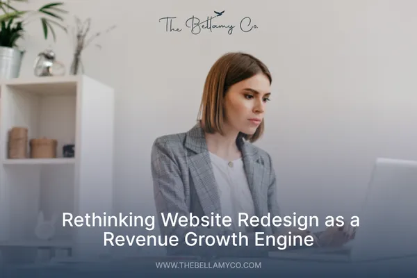 Rethinking Website Redesign as a Revenue Growth Engine
