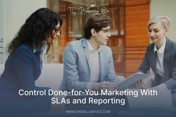 Control Done-for-You Marketing With SLAs and Reporting