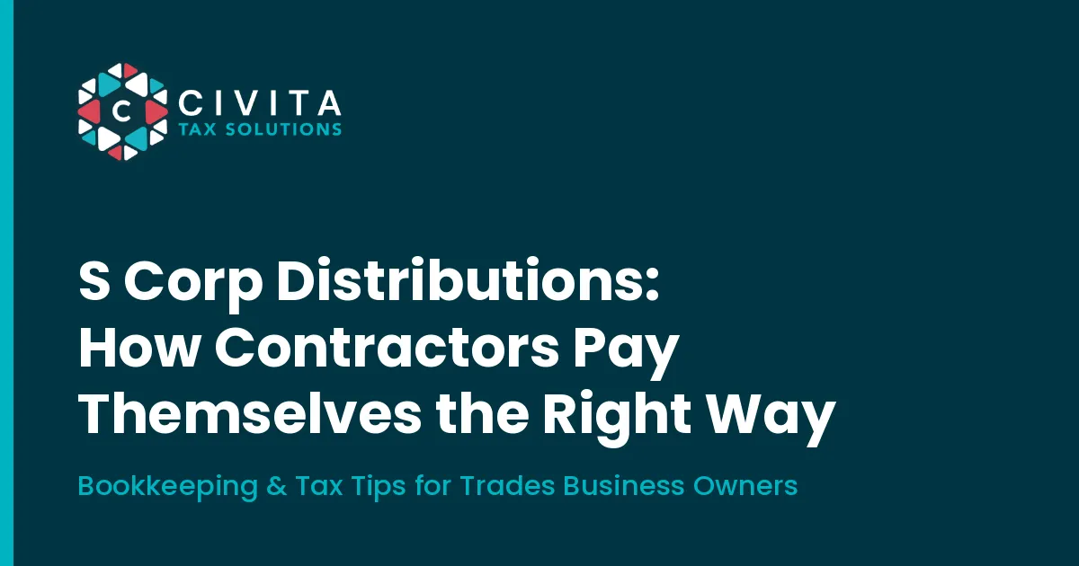 S Corp Distributions: How Contractors Pay Themselves the Right Way