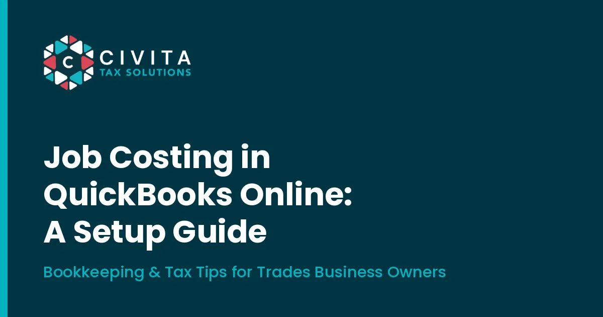 Blog cover: Job Costing in QuickBooks Online: A Setup Guide