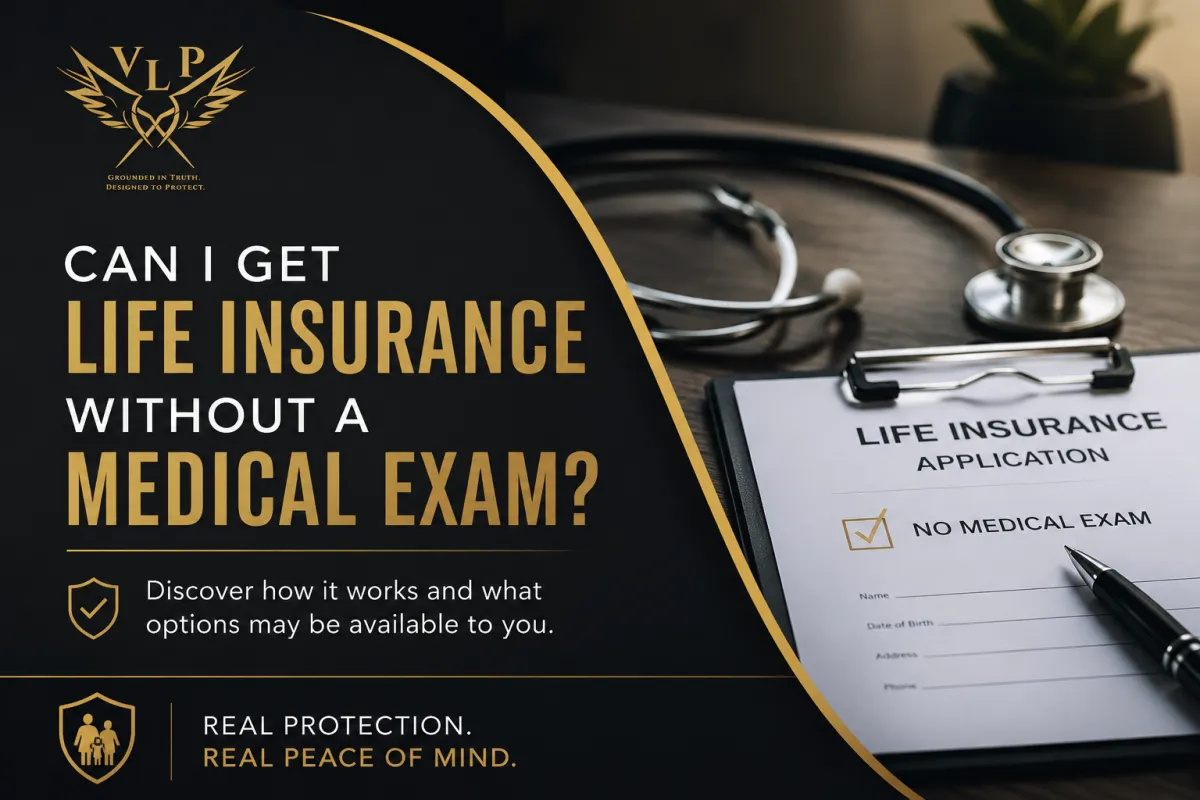 Life insurance without a medical exam cover image showing application form and healthcare tools with Veritas Legacy Partners branding