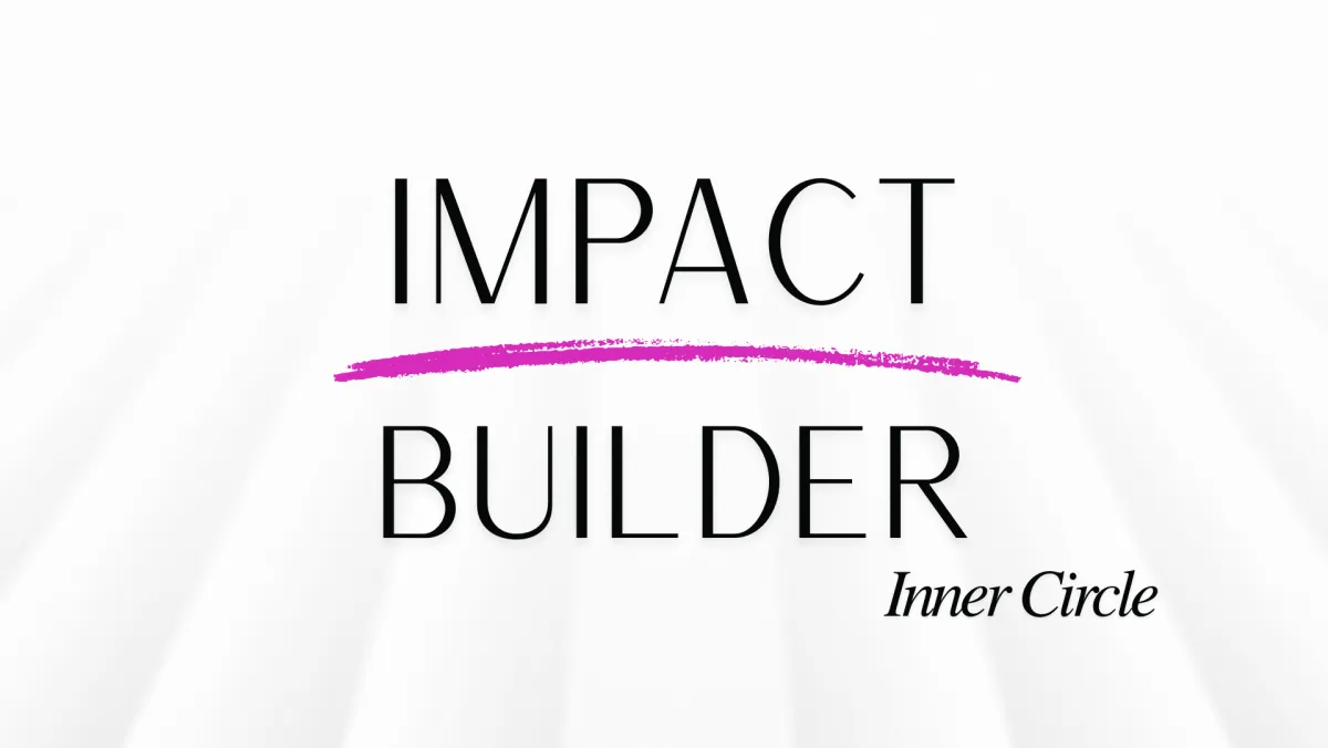 Impact Builders Inner Circle