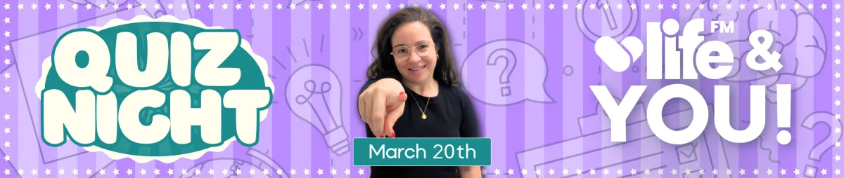 Join Us for the Life FM & YOU Quiz Night – March 20!