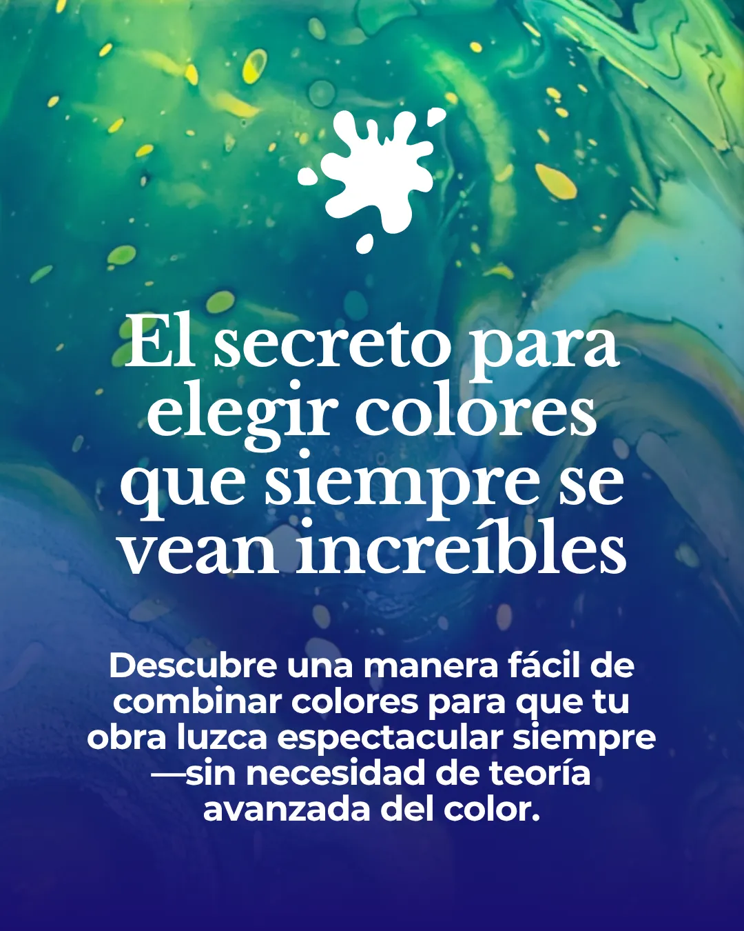 El secreto para elegir colores que siempre se vean increibles