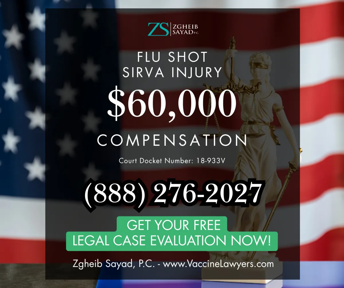 $60,000 - Flu Shot SIRVA Injury compensation lawyers - Our experienced lawyers have secured millions of dollars in vaccine injury compensation