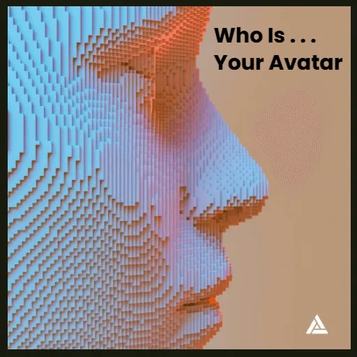 Image of an avatar and question who is your avatar