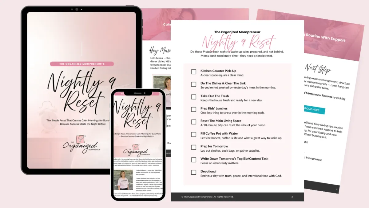 Evening Routine checklist for Christian mompreneurs showing The Organized Mompreneur nighly 9 reset evening routine guide on tablet, phone, and printable pages.