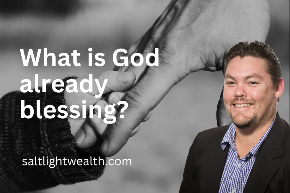 What is God already blessing?