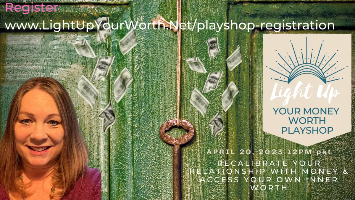 Light Up Your Money Worth Playshop