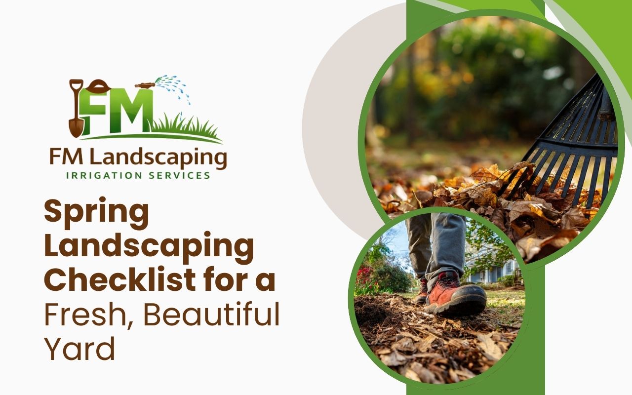 Spring landscaping checklist with yard cleanup to remove winter debris and prep the lawn