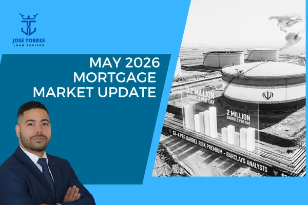Mortgage Market Update: What Homebuyers and Homeowners Need to Know Right Now (May 2026)New Blog Post