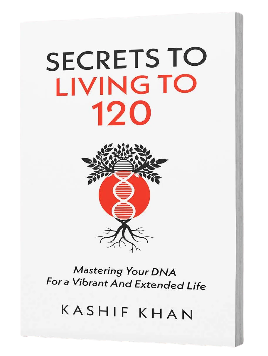 Secrets to Living to 120 — book by Kashif Khan