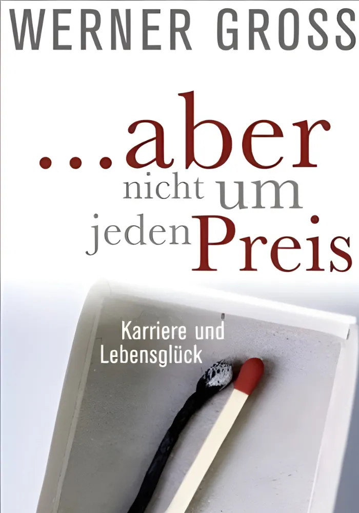 Buchcover aber nicht um jeden Preis von Werner Gross - Karriere und Lebensglück, Herder Verlag