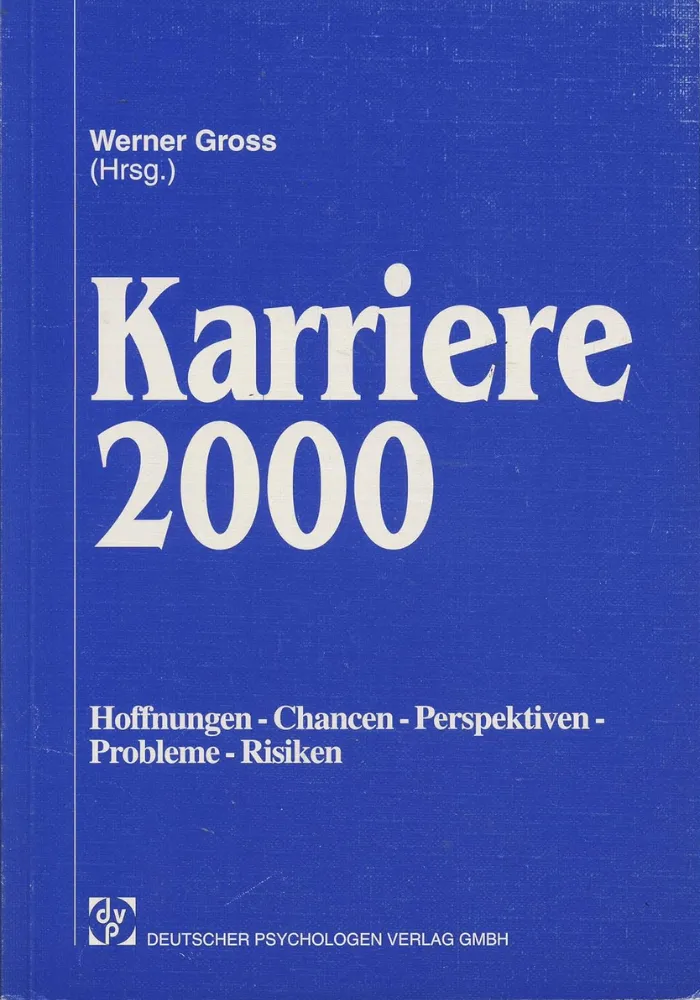 Buchcover Karriere 2000 von Werner Gross - Ratgeber für beruflichen Erfolg, Deutscher Psychologen Verlag