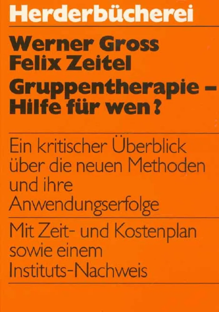 Buchcover Gruppentherapie Hilfe für wen von Werner Gross und F. Zeitel, Herder Verlag