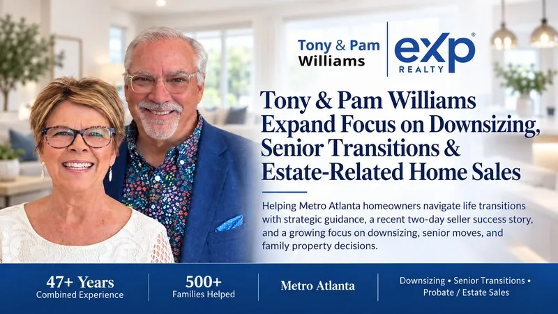 Tony and Pam Williams of eXp Realty announcement on downsizing and senior estate home sales in Metro Atlanta.