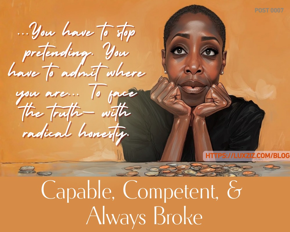 Capable, Competent, and Always Broke: Why Being a 'Strong Woman' Doesn't Mean You Can Pay Your Bills