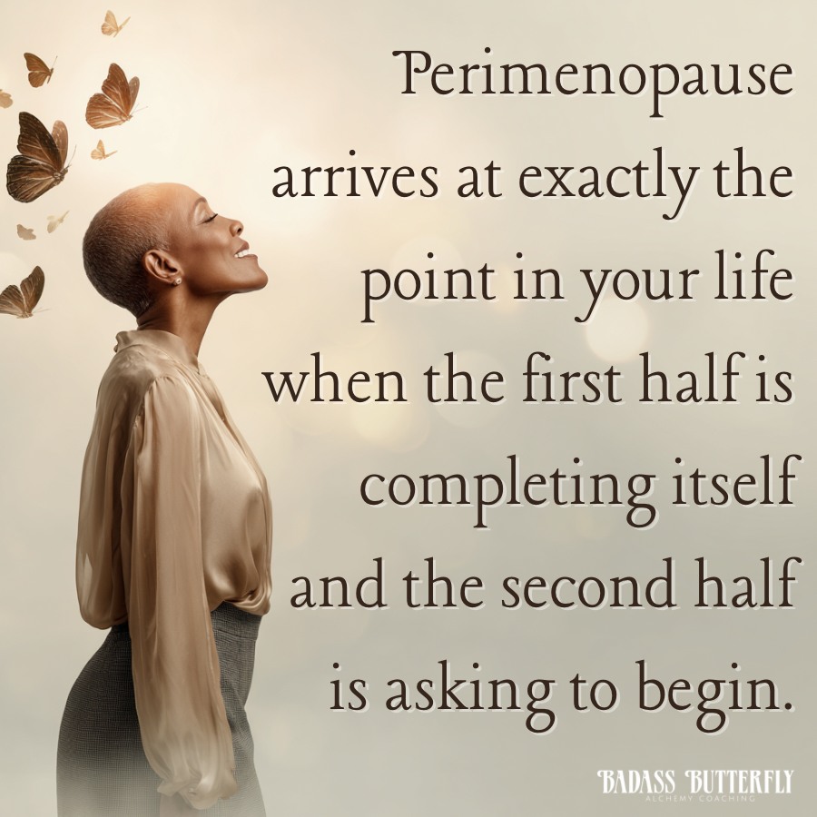 Perimenopause Isn’t Bad Timing—It’s Sacred Timing