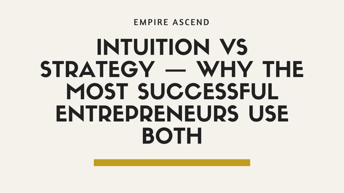 intuition vs strategy empire ascend