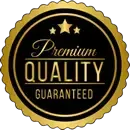 Premium Qualiy Guaranteed
