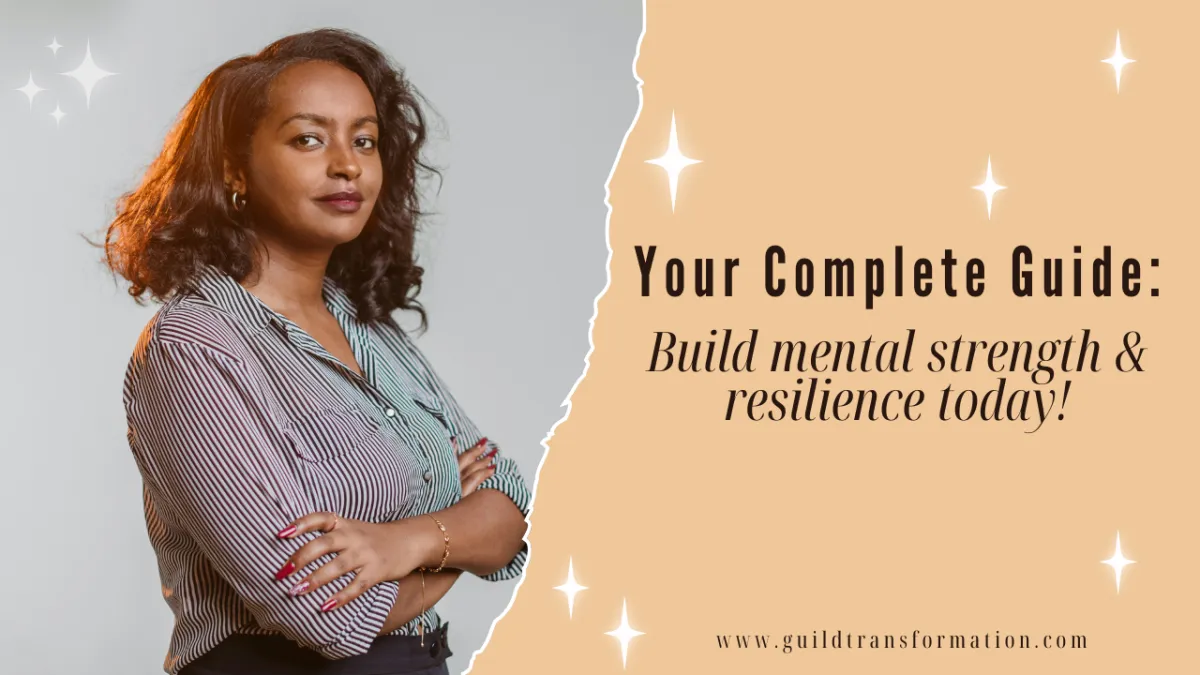 How To Build Mental Strength and Resilience