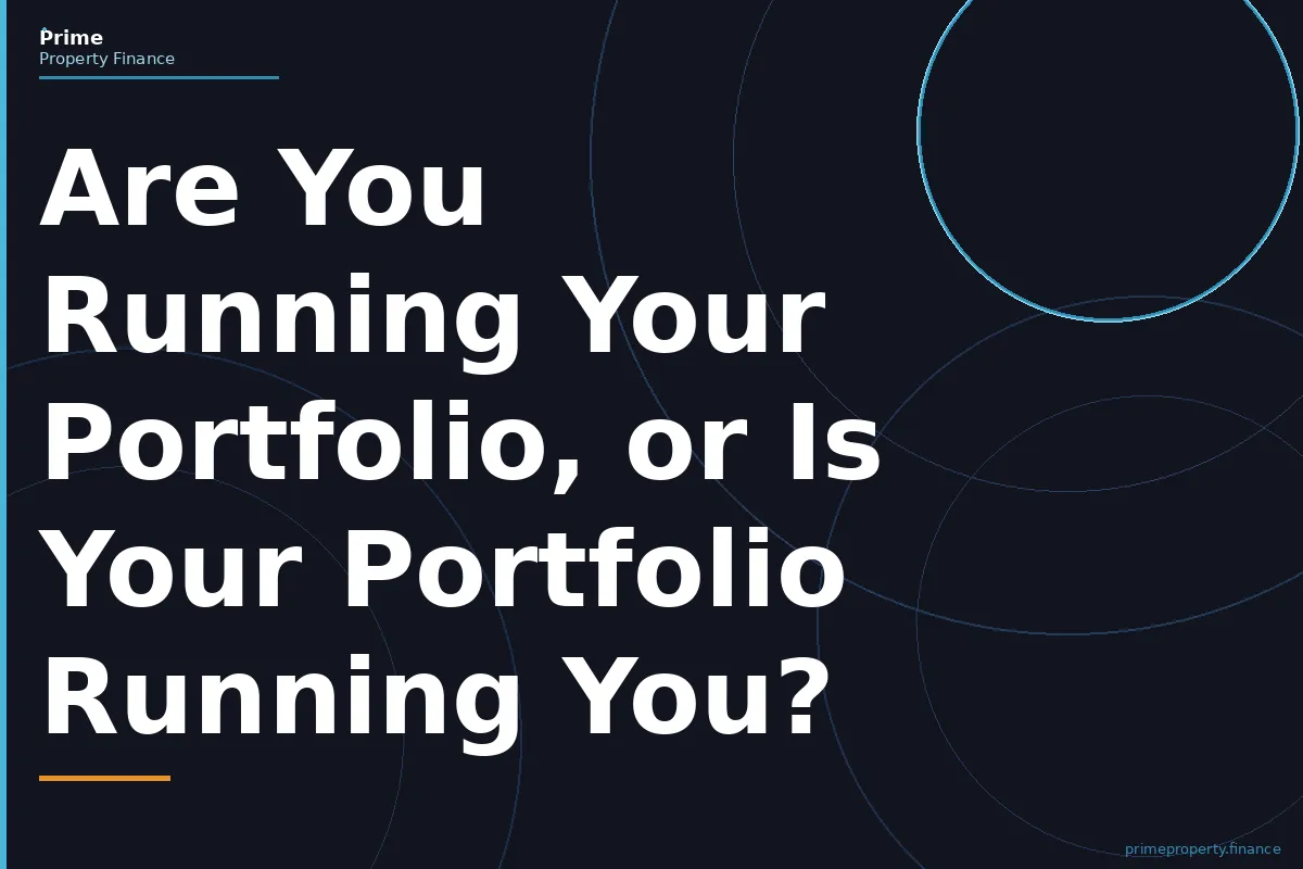 Are You Running Your Portfolio, or Is Your Portfolio Running You?