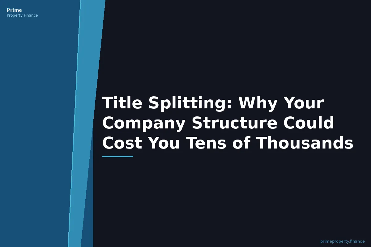 Title Splitting: Why Your Company Structure Could Cost You Tens of Thousands
