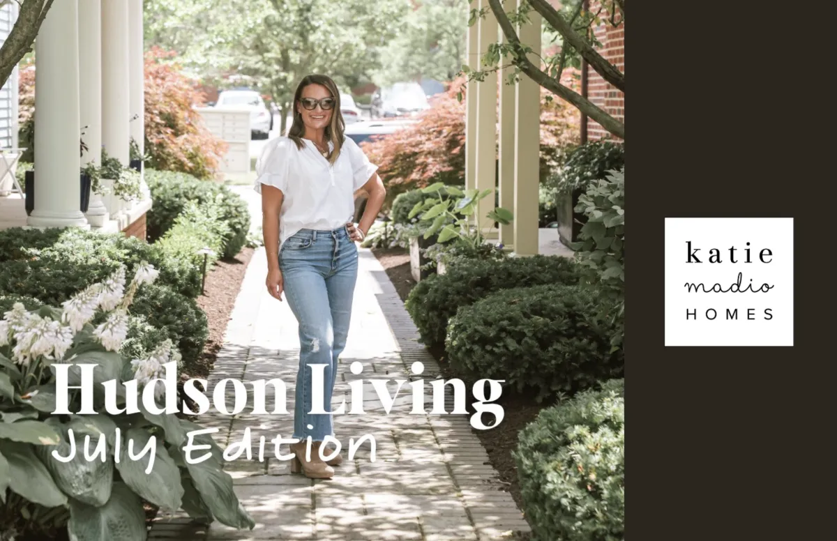 Hudson Living: July Edition