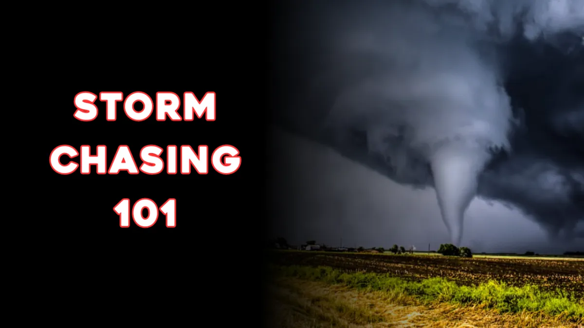 storm chasing 101