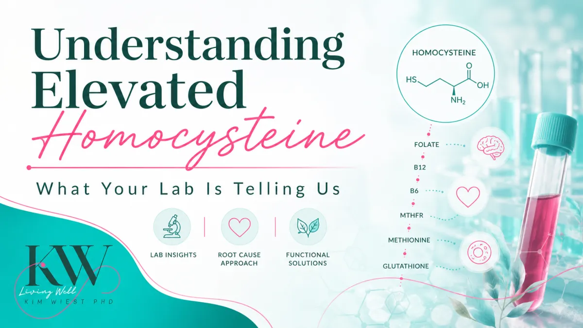 Understanding Elevated Homocysteine: What Your Lab Is Telling You