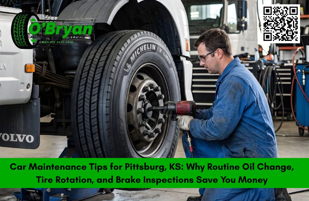 Car Maintenance Tips for Pittsburg, KS: Why Routine Oil Change, Tire Rotation, and Brake Inspections Save You Money
