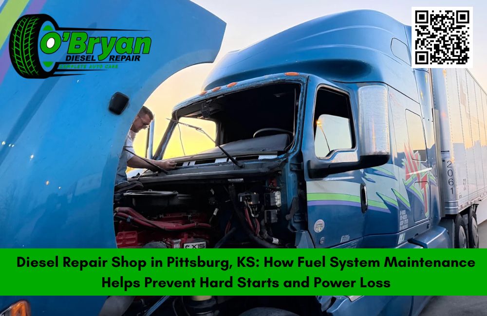 Diesel Repair Shop in Pittsburg, KS: How Fuel System Maintenance Helps Prevent Hard Starts and Power Loss