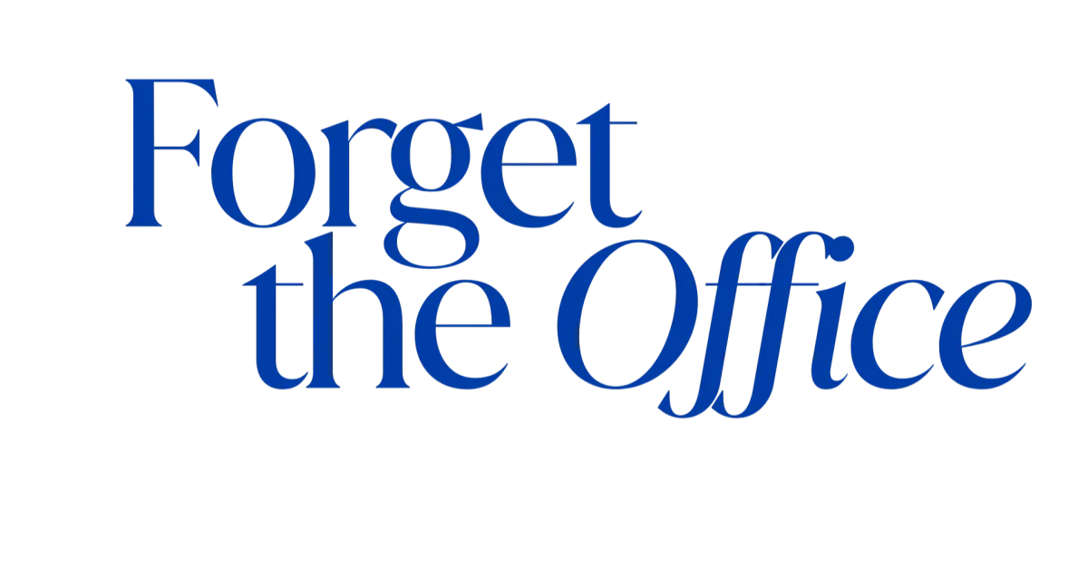 Forget the Office